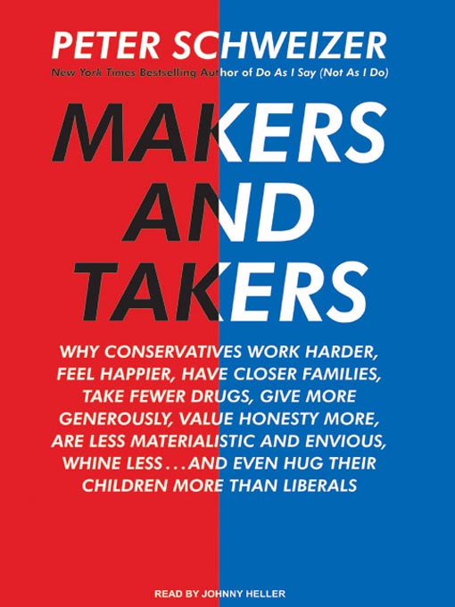 Title details for Makers and Takers by Peter Schweizer - Available